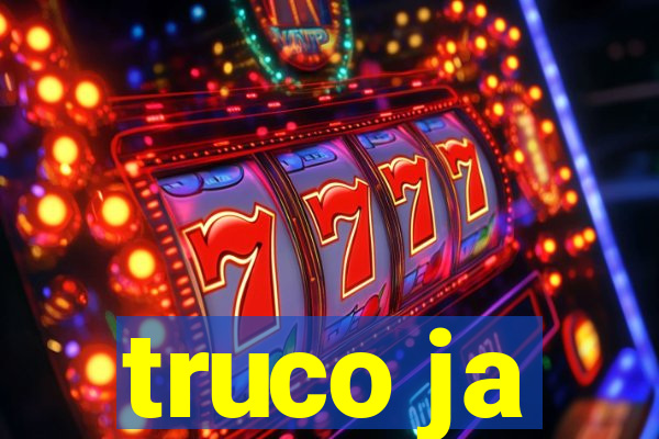 truco ja